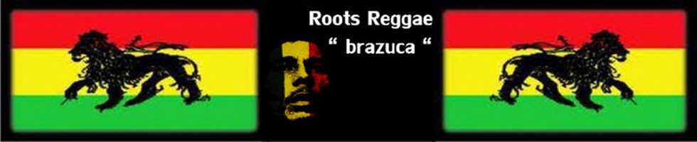 Roots Reggae "brazuca"
