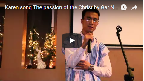 Karen song The passion of the Christ by Gar Nay Htoo