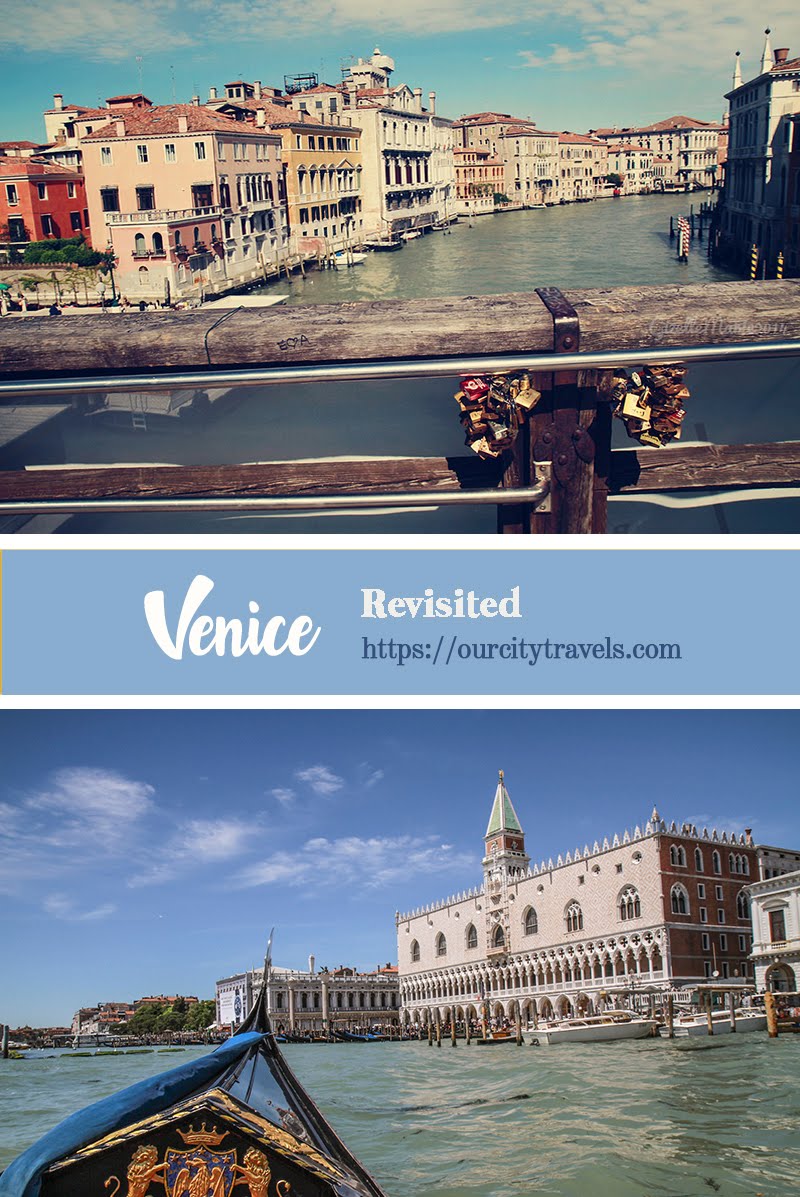 Venice Revisited - Venice is so worth being listed as a World Heritage Site. Its colorful history and buildings will make you fall in love be it summer, spring, or fall.