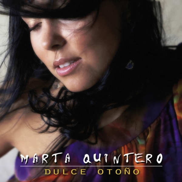 Letras De Marta Quintero Mi Principio Y Mi Fin Marta Quintero : BiografĆa
