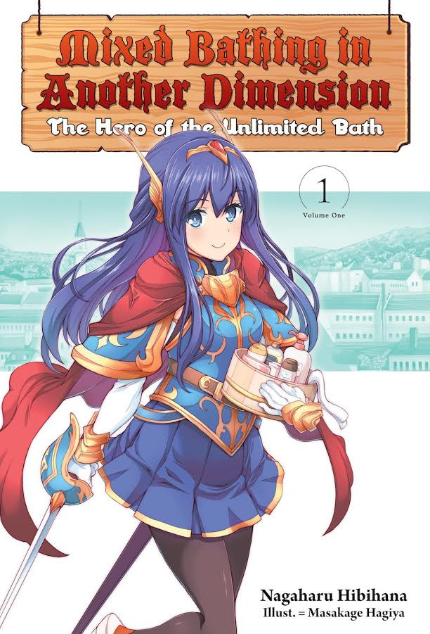 Anime Hotties: J-Novel Adds "Mixing Bathing in Another Dimension " and