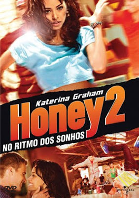 Honey%2B2%2B %2BNo%2BRitmo%2Bdos%2BSonhos Download Honey 2: No Ritmo dos Sonhos   DVDRip Dual Áudio Download Filmes Grátis