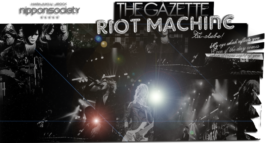 the GazettE: Riot Machine