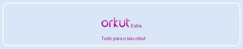 Orkut Extra