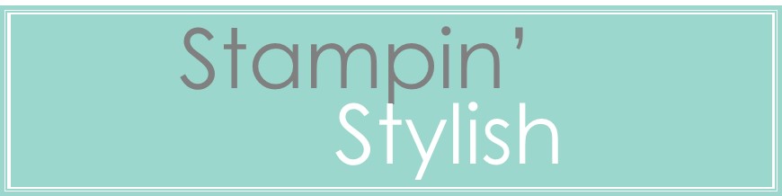 Stampin' Stylish