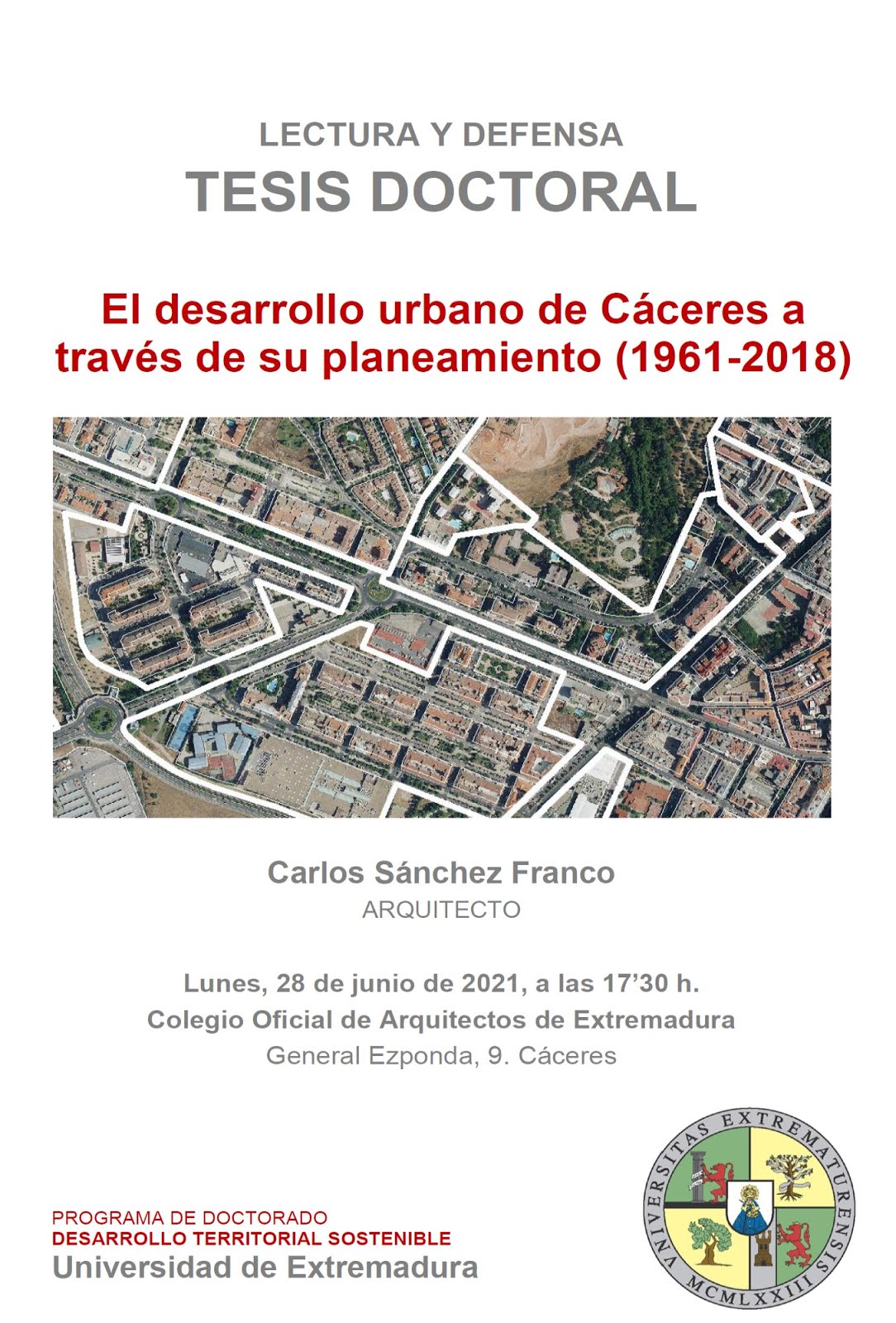 EL DESARROLLO URBANO DE CÁCERES A TRAVÉS DE SU PLANEAMIENTO (1961-2018)