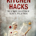 Kitchen Hacks The Ultimate Collection Of Secrets, Tips, & Tricks torrent