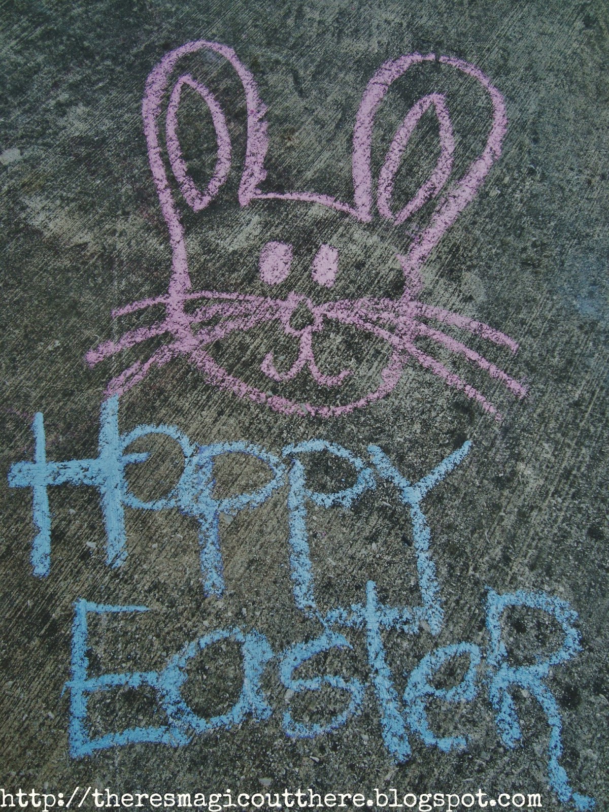 There's Magic Out There Easter Chalk Fun