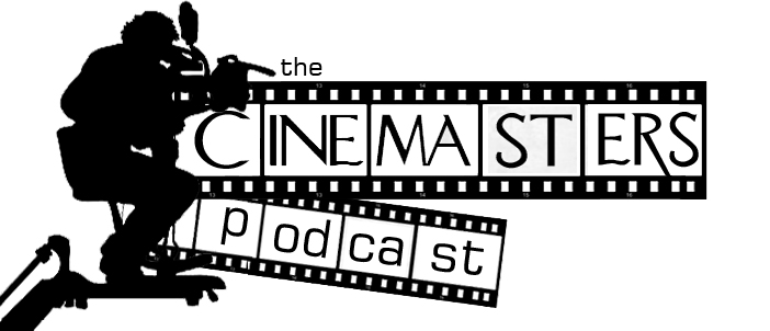 The Cinemasters Podcast
