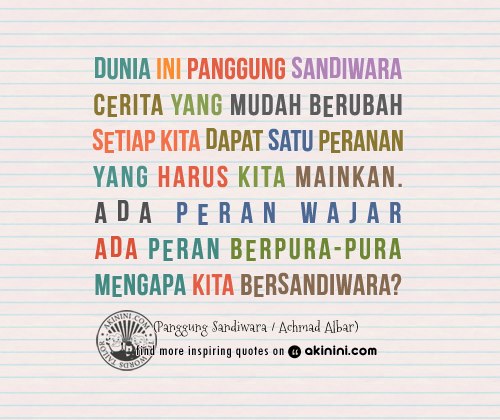 Blog Dani Kaizen: "PANGGUNG SANDIWARA DAN PERAN KEHIDUPAN".