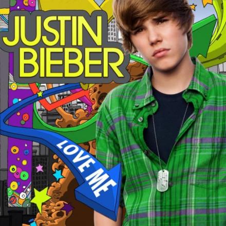 justin bieber loves you. Justin Bieber - Love Me