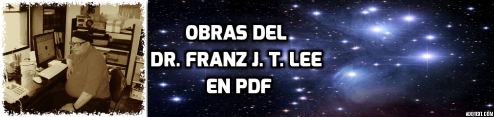 OBRAS DEL DR. FRANZ J. T. LEE EN PDF