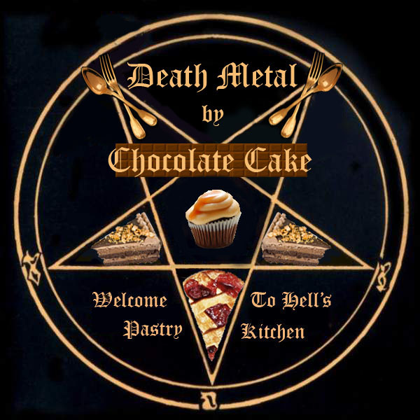 Death Metal By Chocolate Cake