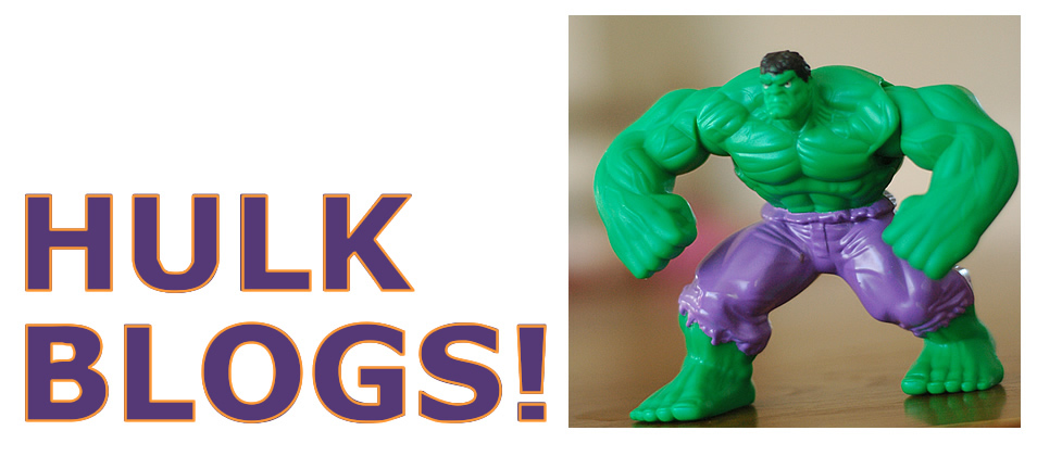 Hulk Blog!