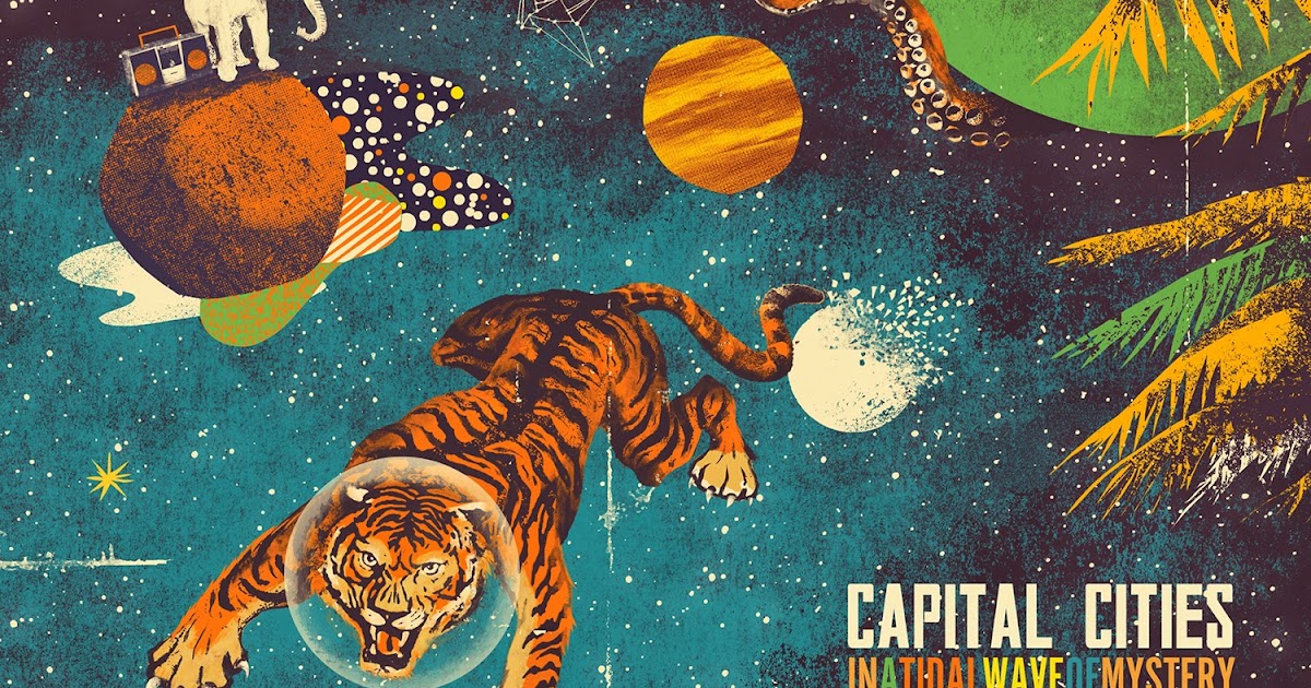 Capital Cities - In A Tidal Wave Of Mystery - Amazoncom Music