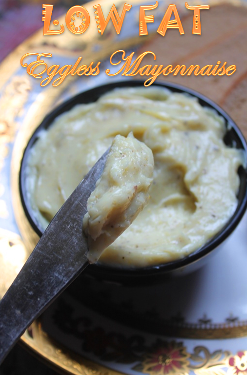 YUMMY TUMMY Eggless Mayonnaise Recipe / Low Fat Mayonnaise Recipe