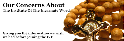 Concerns about the Institute of the Incarnate Word (IVE)