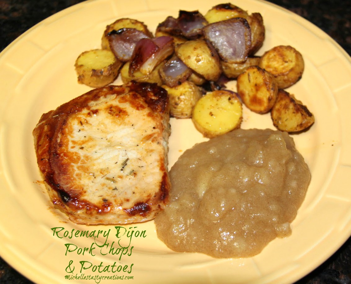 Michelle's Tasty Creations RosemaryDijon Pork Chops and Potatoes