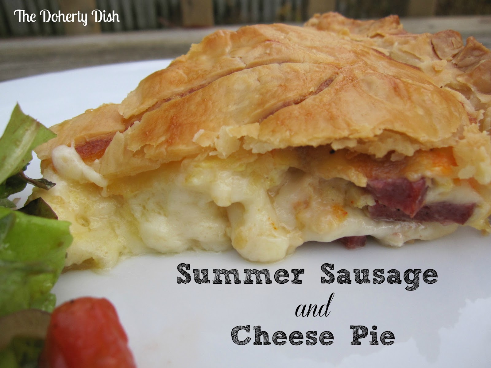 The Doherty Dish Summer Sausage and Cheese Pie