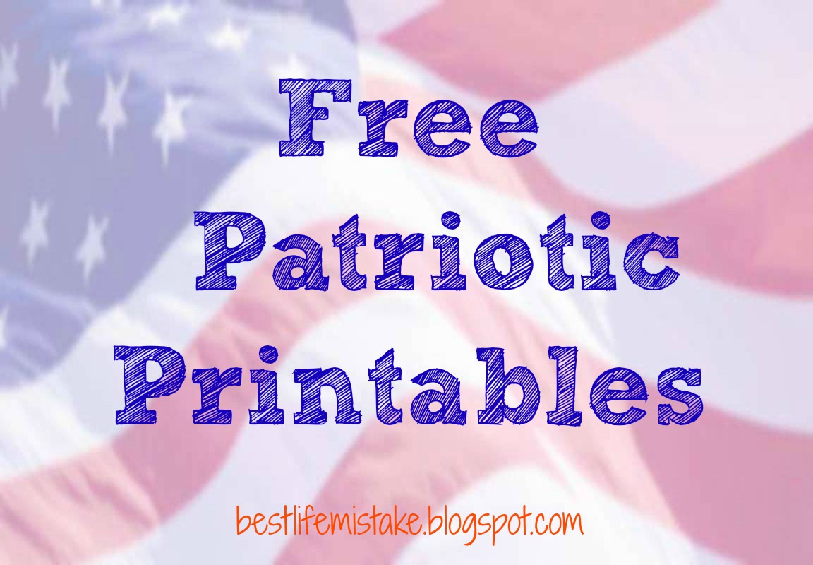 Some of the Best Things in Life are Mistakes Free Patriotic Printables