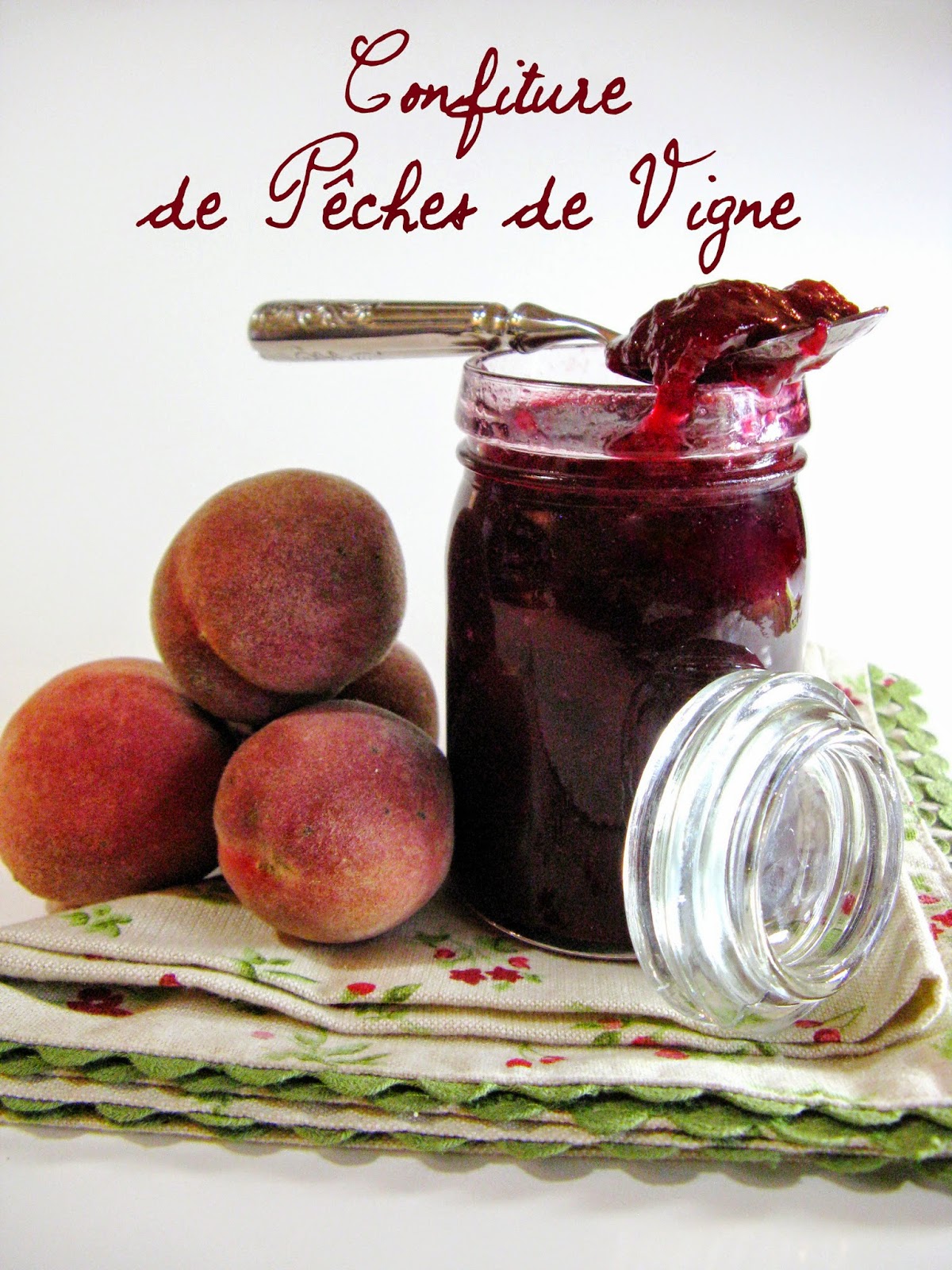 J'en reprendrai bien un bout... Confiture de Pêches de Vigne