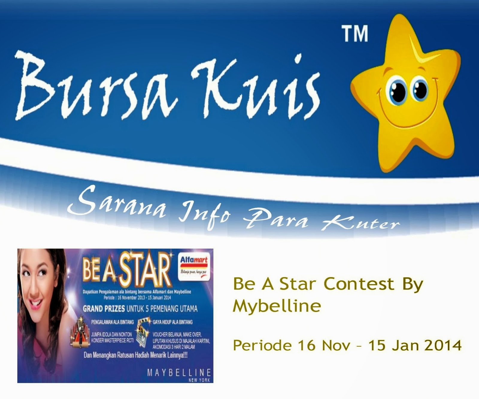 Kuter s yang ingin hadiah kemewahan yuk ikutan Mybelline Be A Star Contest tersedia ratusan hadiah menarik dan dapatkan juga pengalaman ala Bintang bersama