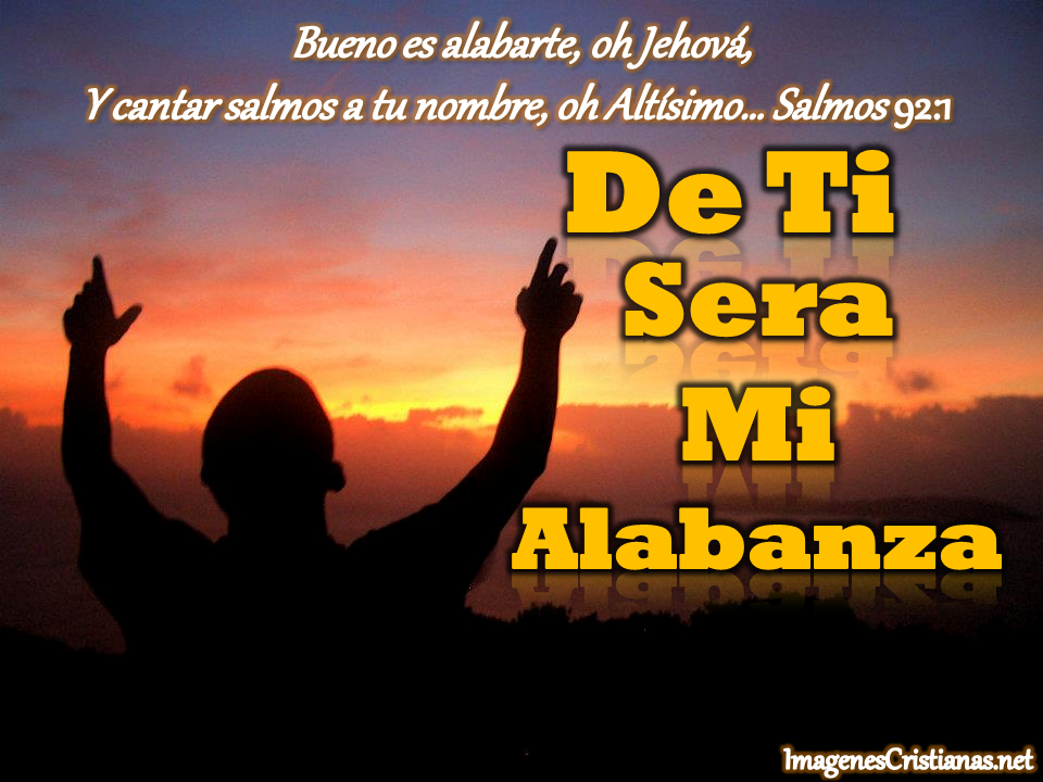 LETRA DE LA ALABANZA DE letra de la alabanza de: