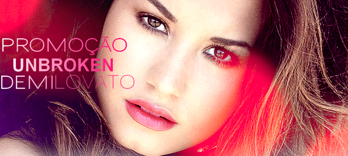 Hotsite- Promoção Unbroken Demi Lovato