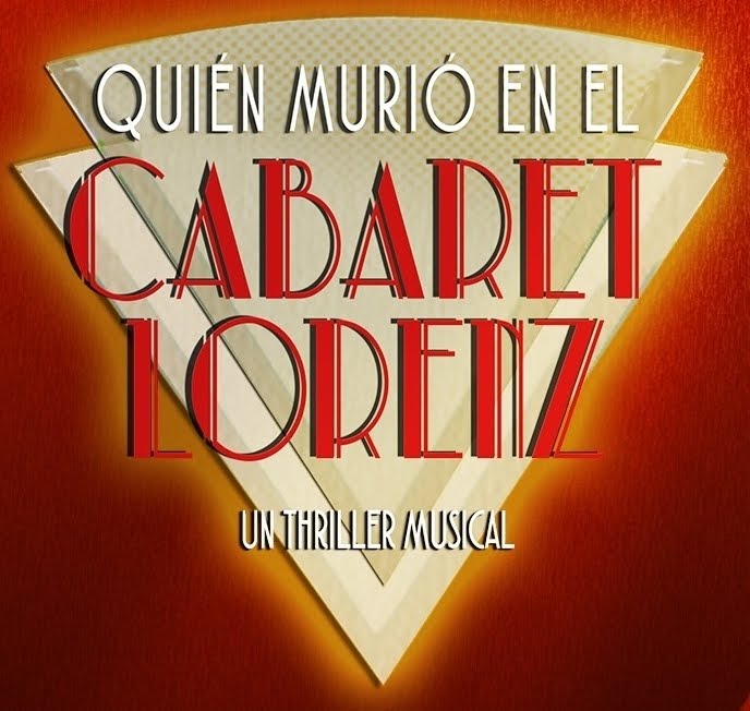 * "Quien murió en el Cabaret Lorenz"