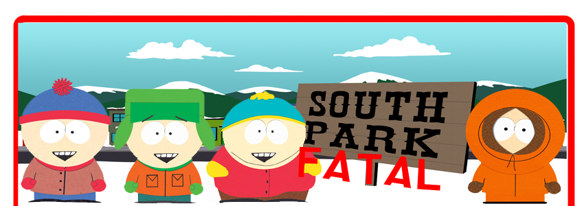 South Park Fatal