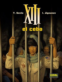 "XIII - El cebo"  de Yves Sente e Jigounov. Edita en España Norma Editorial desde el blog TBEO Y NO LO CREO de Florentino Florez