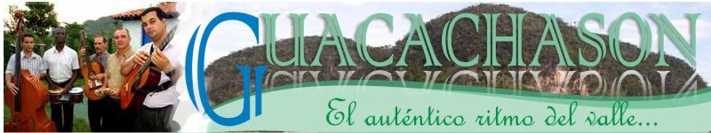 Guacachason, El auténtico ritmo del valle...