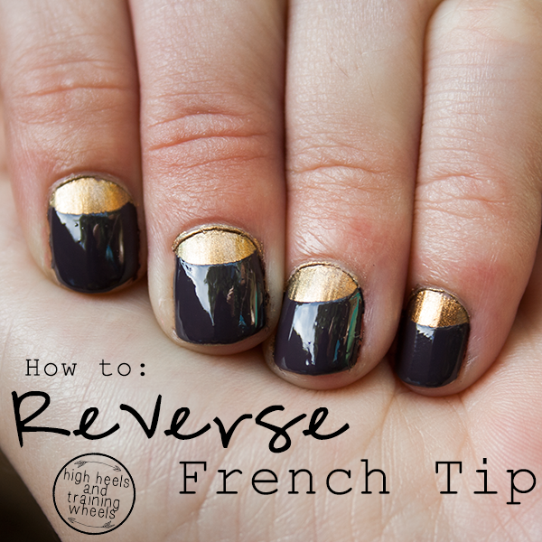 High Heels and Training Wheels: Fancy Pants Nails: Reverse French Tip