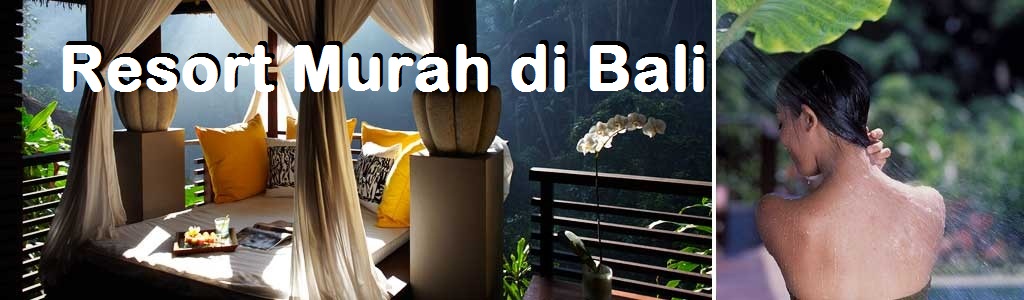 Resort Murah di Bali