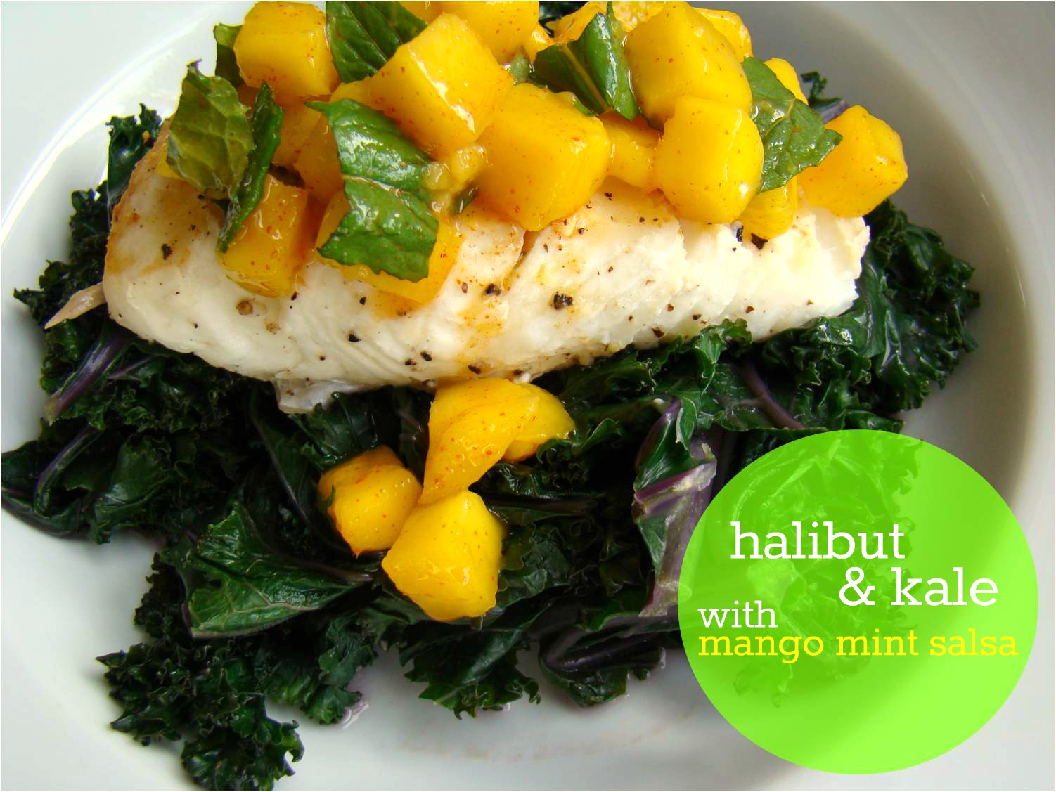 Halibut & kale with mango mint salsa