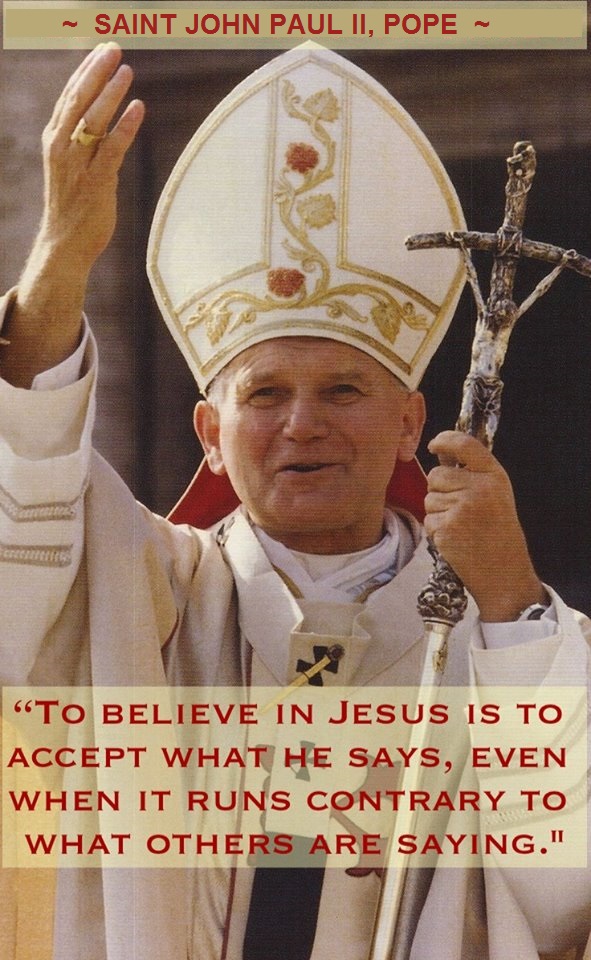 OCTOBER 22 - Memorial of Saint St John Paul II, Pope