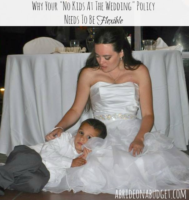Why Your "No Kids At The Wedding" Policy Needs To Be Flexible