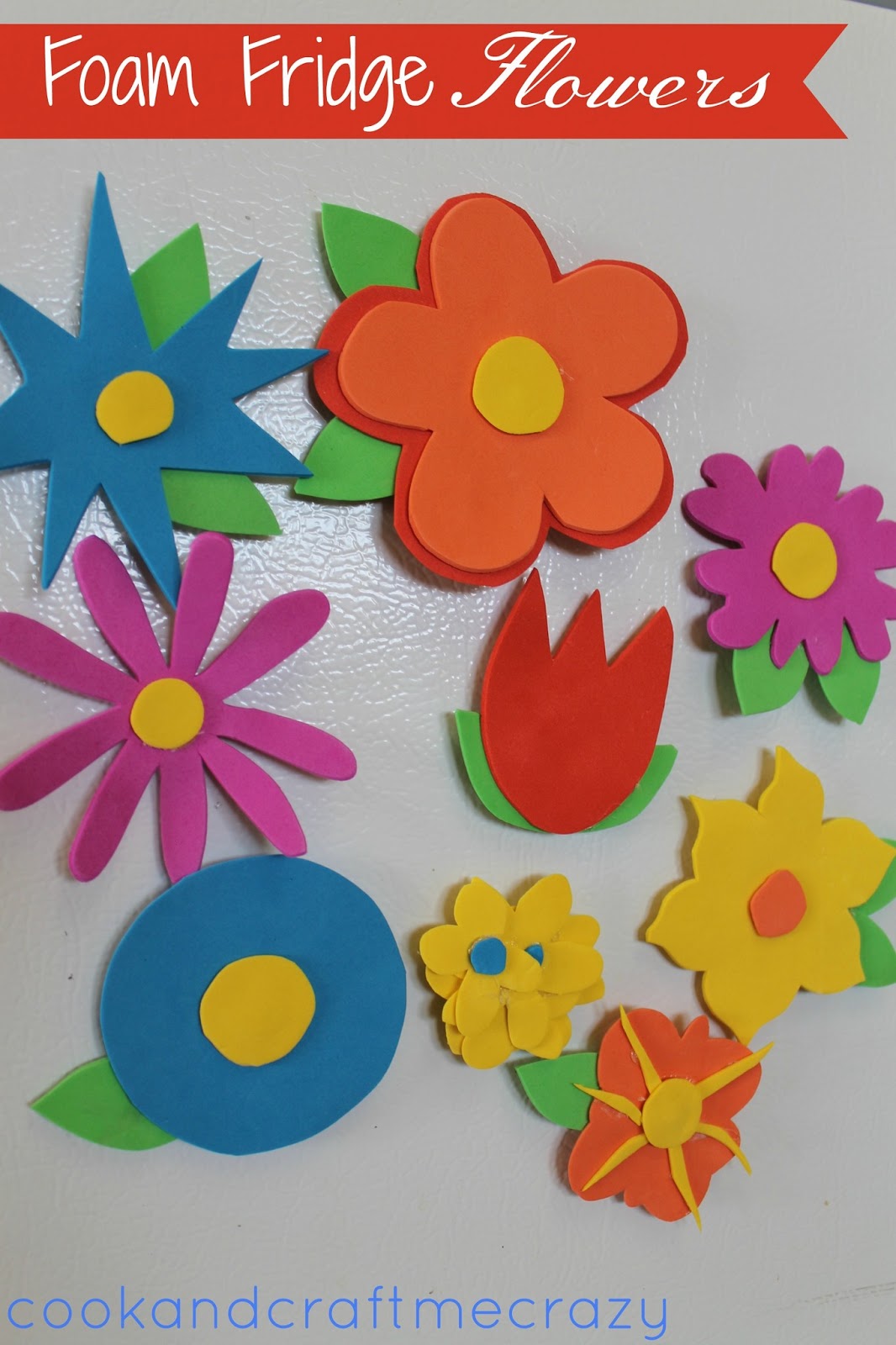 Cook and Craft Me Crazy Foam Fridge Flowers