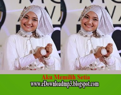 Free Download Lagu Fatin Aku Memilih Setia