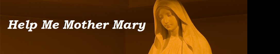 Pray to Mother Mary