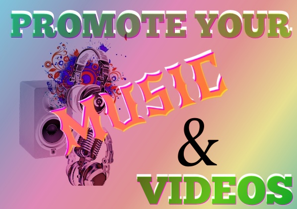 UPLOAD/PROMOTE YOUR MUSIC/VIDEO