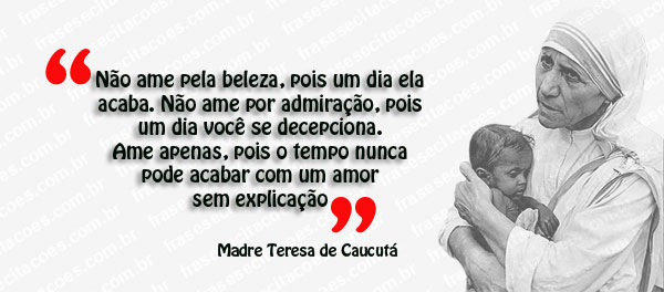 80 Frases De La Madre Teresa De Calcuta Un Mundo Mejor Imágenes Nancy Alvarez Gran Frase De Nuestra Madre Teresa Facebook