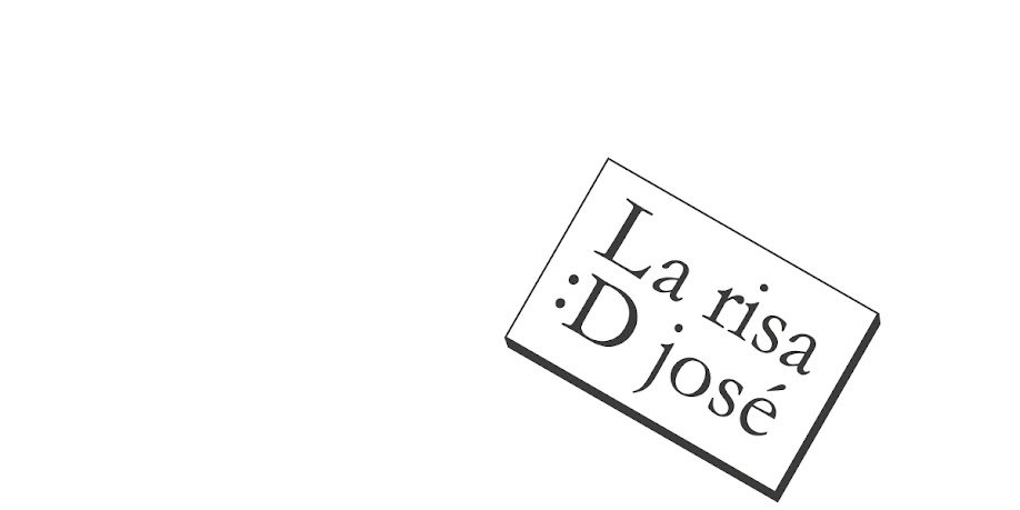 la risa de josé