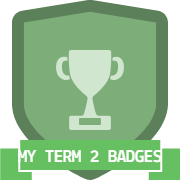 My Term 2 Badges 2018