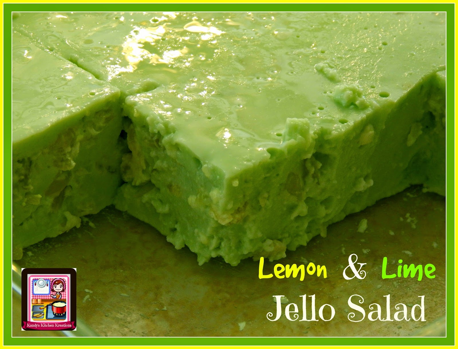 Kandy S Kitchen Kreations Lemon Lime Jello Salad