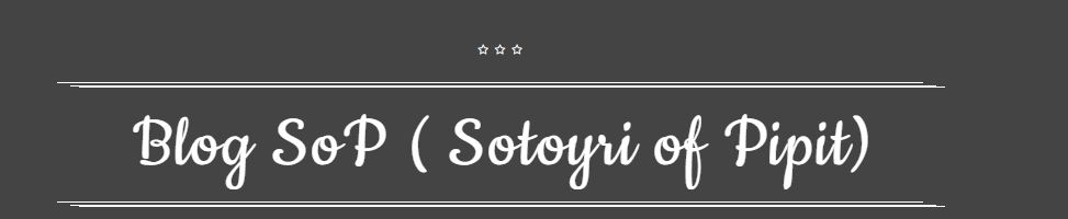 Blog SoP ( Sotoyri of Pipit)