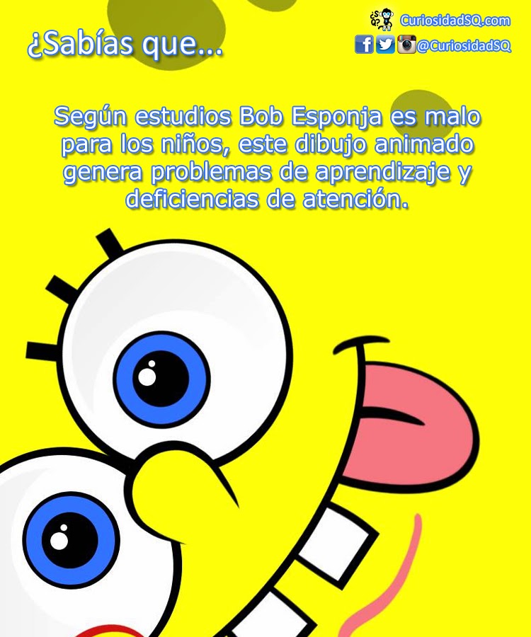 ¿Sabías que? Según estudios Bob Esponja es malo para los niños