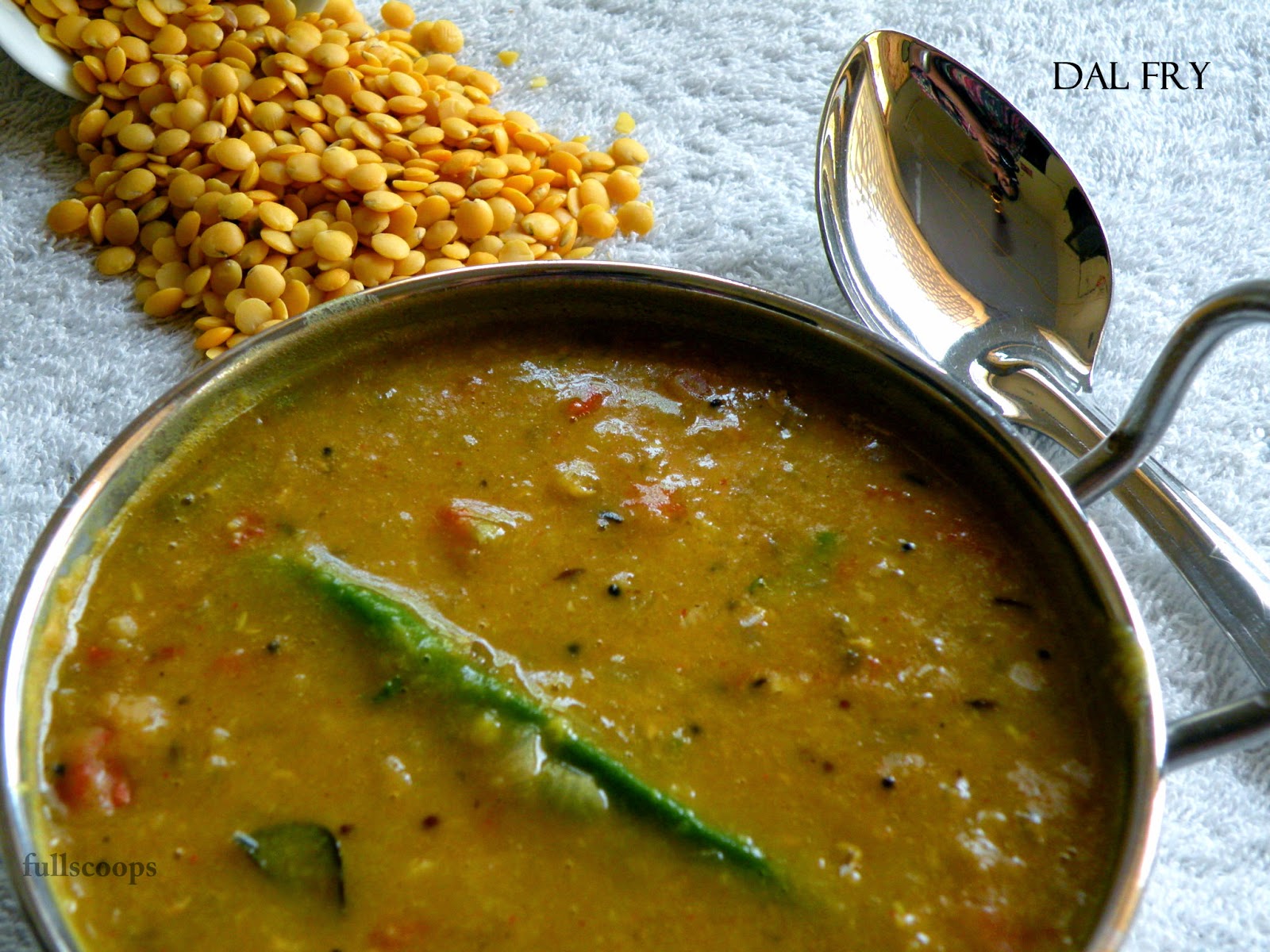 Dal Fry Full Scoops A food blog with easy,simple & tasty recipes!