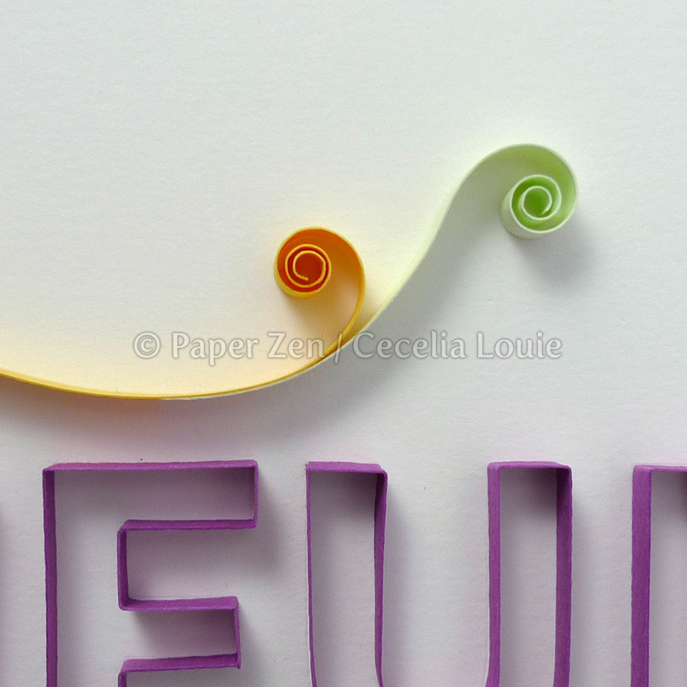 to Paper Zen Cecelia Louie Quilling Letters 101 Part 6 DIY