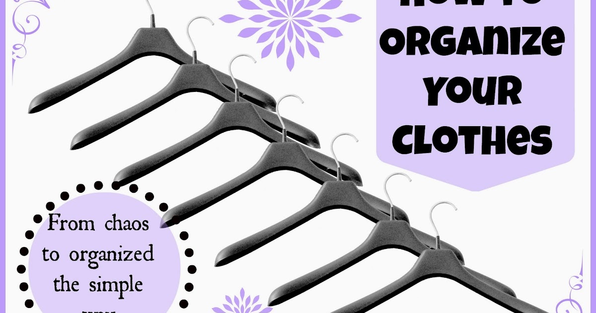 Methodical Living How to Organize Clothes